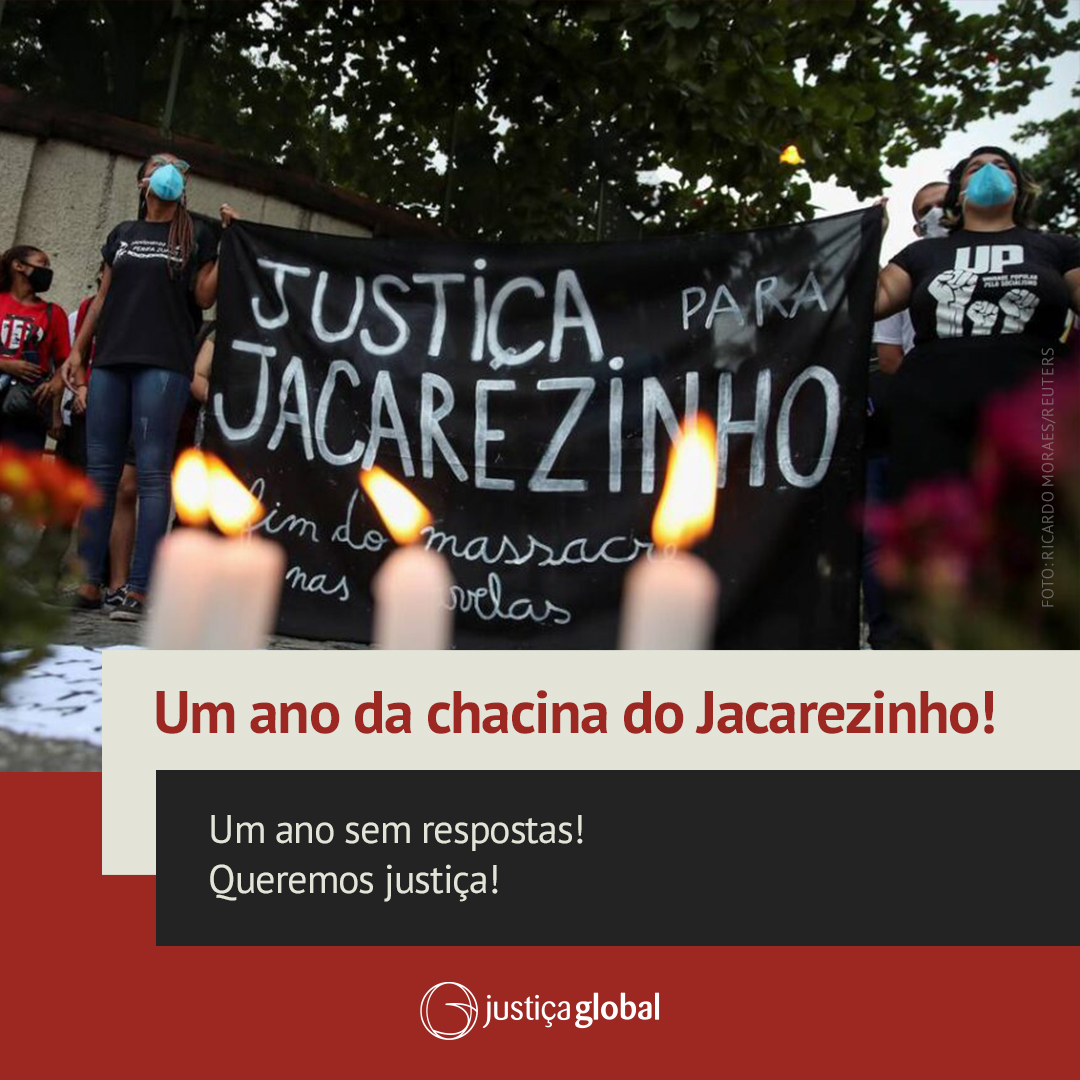 UM ANO DA CHACINA DO JACAREZINHO Queremos Justiça Queremos reparação