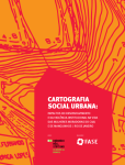 Cartografia social urbana: impactos do desenvolvimento e da violência institucional na vida das mulheres moradoras do Caju e de Manguinhos/ Rio de Janeiro